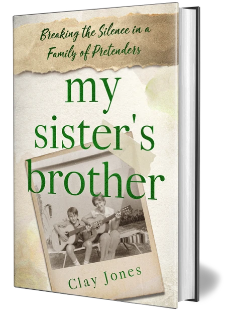 My Sister's Brother by Clay Jones